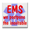 EMS: We postpone the inevitable.